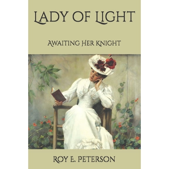 Lady of Light: Awaiting Her Knight, (Paperback)