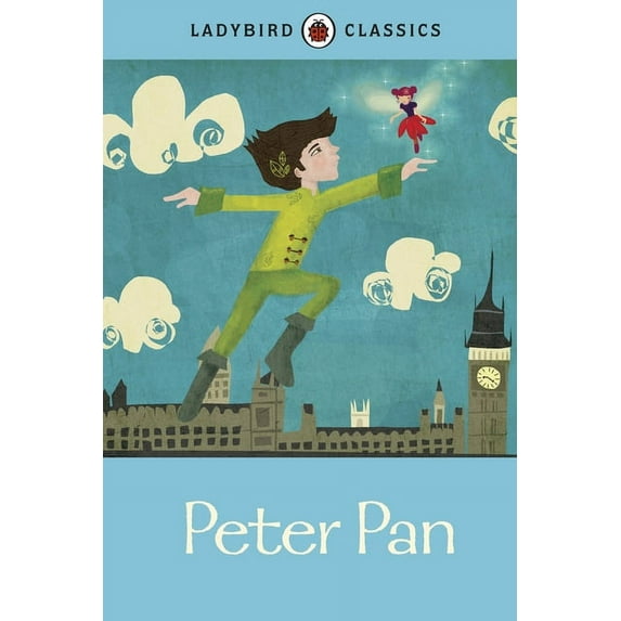 Ladybird Classics: Peter Pan (Hardcover)