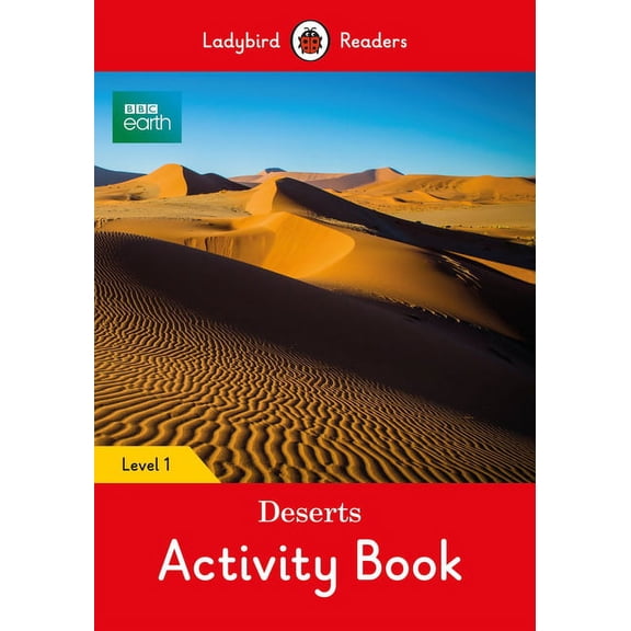 Ladybird Readers: BBC Earth: Deserts Activity Book : Level 1 (Paperback)