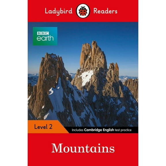 Ladybird Readers BBC Earth: Mountains: Level 2, (Paperback)
