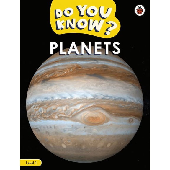 Ladybird Readers: Do You Know? Level 1 - Planets (Paperback)