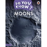 Ladybird Readers Do You Know? Level 3 - Moons Paperback