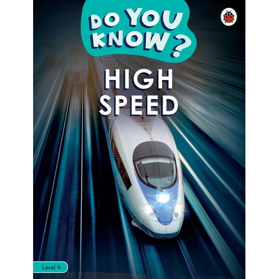 Ladybird Readers Do You Know? Level 4 - High Speed, (Paperback)