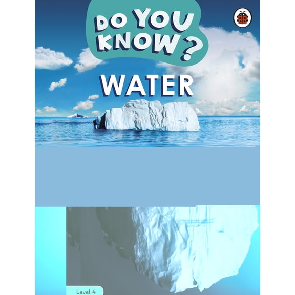 Ladybird Readers: Do You Know? Level 4 - Water (Paperback)