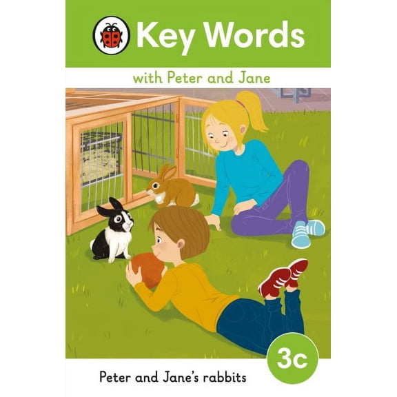 Ladybird Readers: Key Words with Peter and Jane Level 3c  Peter and Jane's Rabbits (Hardcover)