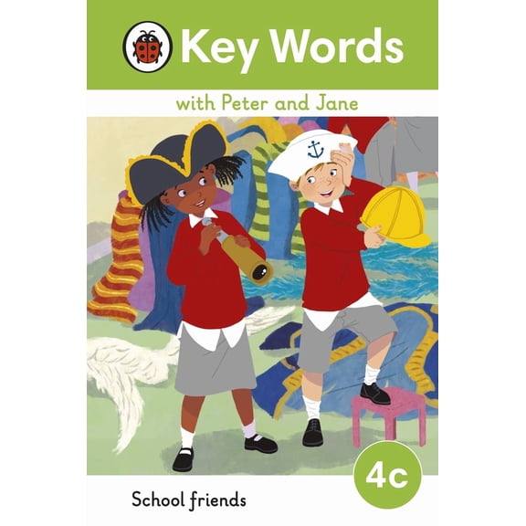 Ladybird Readers: Key Words with Peter and Jane Level 4c – School Friends (Hardcover)