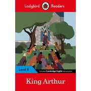 Ladybird Readers King Arthur - Ladybird Readers Level 6, Paperback