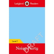 Ladybird Readers Ladybird Readers Level 1 - Pablo Noisy Party Elt Graded Reader, Paperback