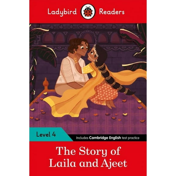 Ladybird Readers: Ladybird Readers Level 4 - Tales from India - The Story of Laila and Ajeet (ELT Graded Reader) (Paperback)