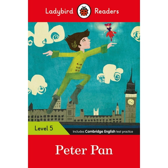 Ladybird Readers Ladybird Readers Level 5 - Peter Pan: (Elt Graded Reader), (Paperback)