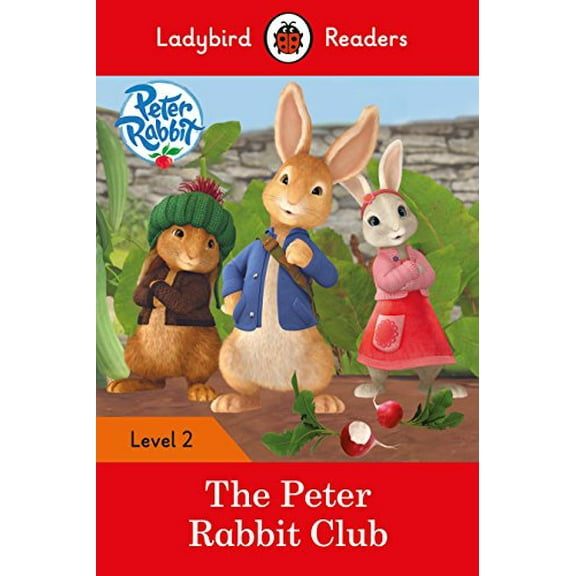 Ladybird Readers Level 2 - Peter Rabbit - The Peter Rabbit Club (EL Beatrix Potter (Paperback)