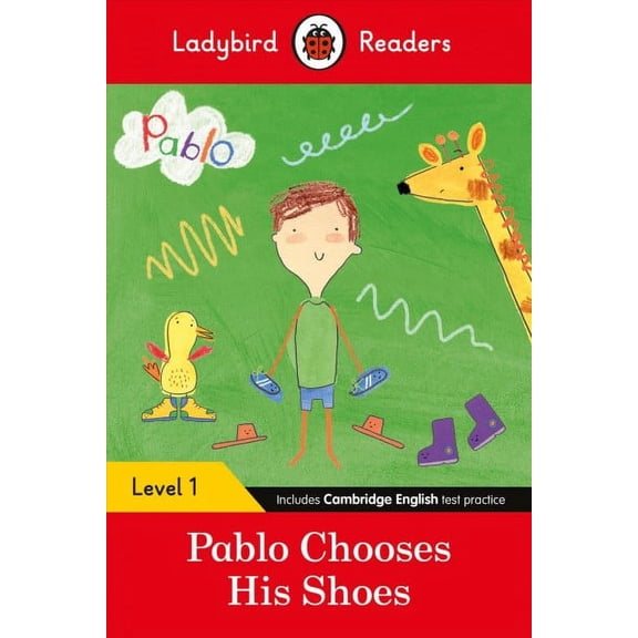 Ladybird Readers: Pablo: Pablo Chooses his Shoes : Level 1 (ELT Graded Reader) (Paperback)