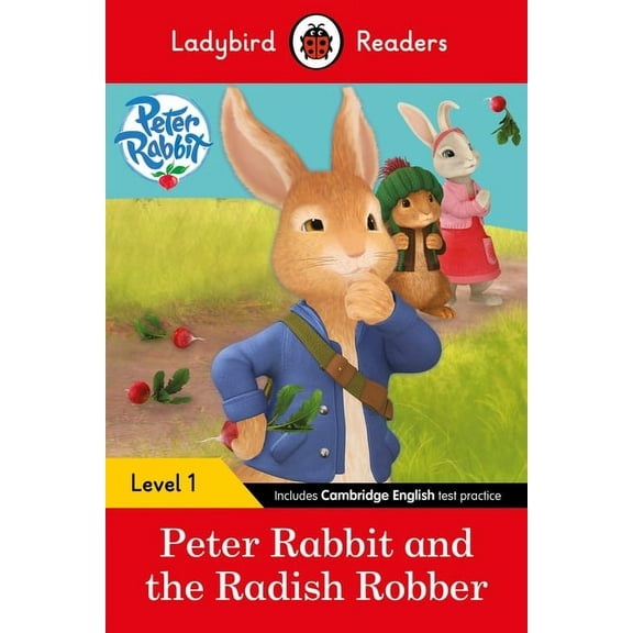 Ladybird Readers Peter Rabbit and the Radish Robber: Level 1, (Paperback)