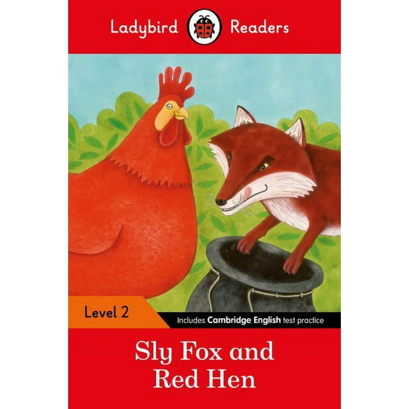 Ladybird Readers: Sly Fox and Red Hen  Ladybird Readers Level 2 (Paperback)