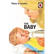 Ladybird for Grown-Ups How it Works The Baby Hardcover
