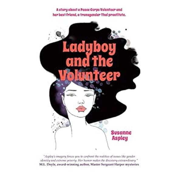 Pre-Owned Ladyboy and the Volunteer (Paperback) 1935925547 9781935925545