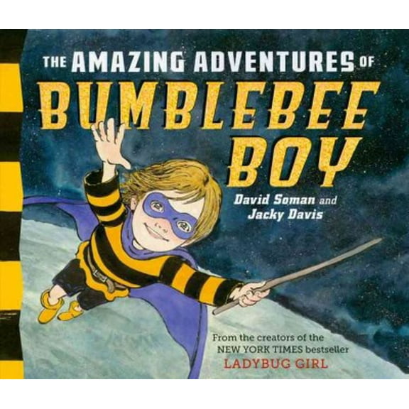 Ladybug Girl: The Amazing Adventures of Bumblebee Boy (Hardcover)