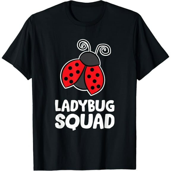 Ladybug Squad Team Ladybugs T-Shirt