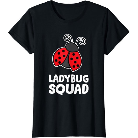Ladybug Squad Team Ladybugs T-Shirt