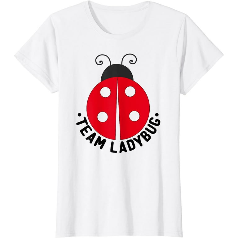 Team Ladybug Funny Ladybug T-Shirt Team Ladybug Funny Ladybug T-Shirt
