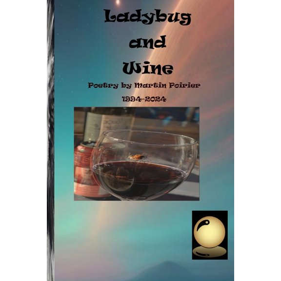 Ladybug and Wine, (Paperback)