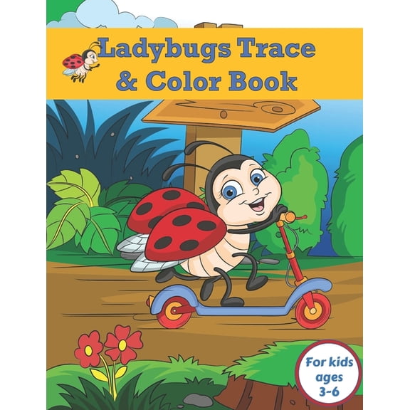 Ladybugs Trace and Color Book for Kids Ages 3-6 : Cute and Fun Ladybirds Insect tracing and colouring for boys and girls (Paperback)