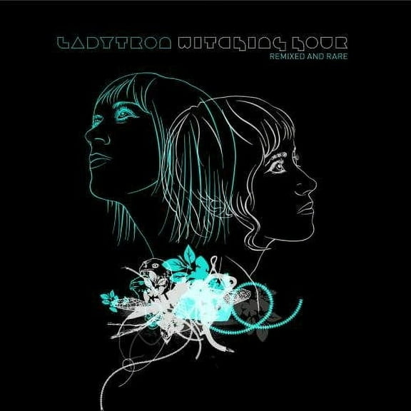 Ladytron - Witching Hour: Remixed & Rare - Music & Performance - CD