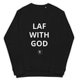 thumbnail image 1 of Laf with God I Unisex Premium Sweatshirt, 1 of 7