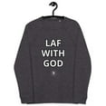 thumbnail image 1 of Laf with God I Unisex Premium Sweatshirt, 1 of 7