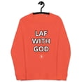 thumbnail image 1 of Laf with God I Unisex Premium Sweatshirt, 1 of 7