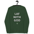 thumbnail image 1 of Laf with God I Unisex Premium Sweatshirt, 1 of 7