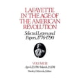 thumbnail image 1 of Lafayette Papers Lafayette in the Age of the American Revolution--Selected Letters and Papers, 1776-1790: April 27, 1780-March 29, 1781, (Hardcover), 1 of 1