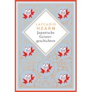 Hearn, L Japanische Geistergeschichten Schmuckausgabe mit Kupferpr gung Anacondas Hardcover