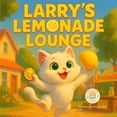 thumbnail image 1 of Once Upon a Cent Larry's Lemonade Lounge: A Story About Making a Plan, (Paperback), 1 of 6