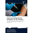 thumbnail image 1 of Lage vaccinatiegraad bij terugkeer van de mazelen (Paperback), 1 of 1