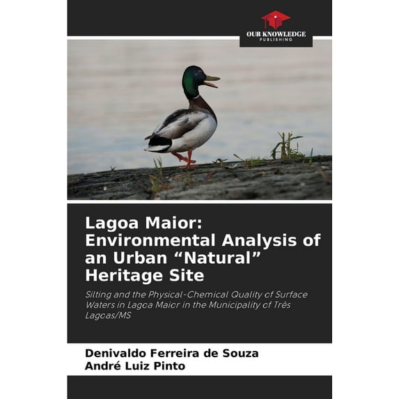 Lagoa Maior: Environmental Analysis of an Urban "Natural" Heritage Site, (Paperback)