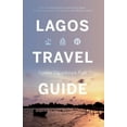 thumbnail image 1 of Lagos Travel Guide (Paperback), 1 of 1