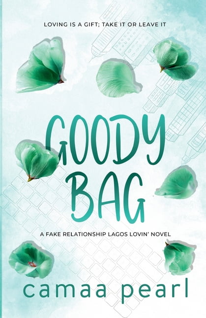 Lagoslovin' Goody Bag: A Second-Chance, Fake Dating Romance, Book 3, (Paperback)