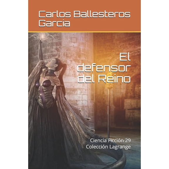 Lagrange: El defensor del Reino (Series #29) (Paperback)