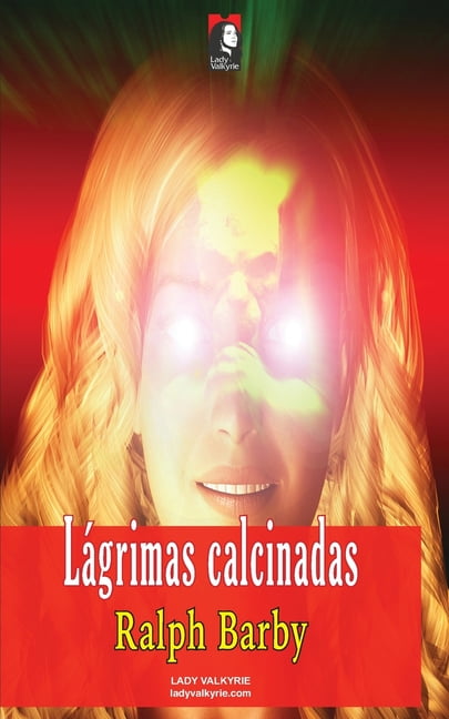 Lagrimas calcinadas, (Paperback)