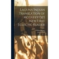 thumbnail image 1 of Laguna Indian Translation of McGufeyf's[!] New First Eclectic Reader, (Hardcover), 1 of 1