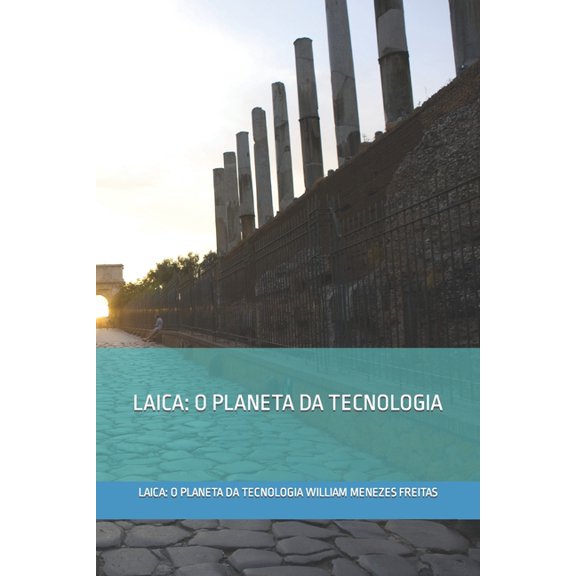 Laica: O Planeta Da Tecnologia, (Paperback)