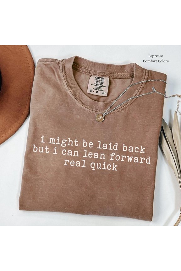 Laid Back Vintage Sarcastic Shirt for Women - Funny Gift PNG on Comfort Colors