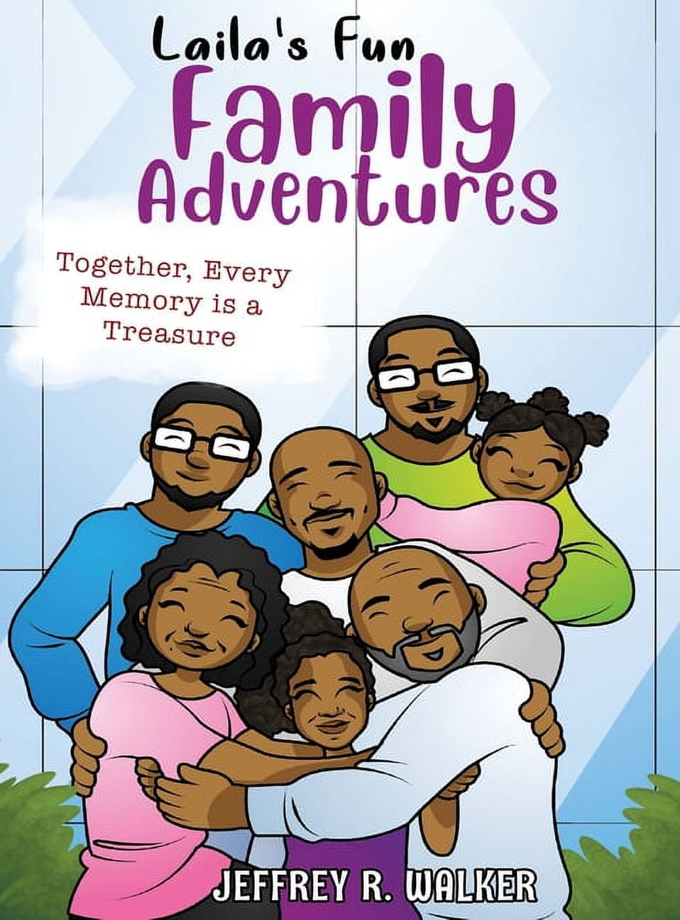 Laila's Amazing Adventures Laila's Fun Family Adventures, Book 3, (Hardcover)