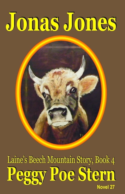 Laines's Beech Mountain Story Jonas Jones: Laine's Beech Mountain Story, Book 4, Book 4, (Paperback)