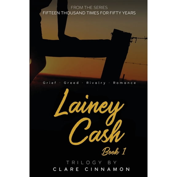 Lainey Cash, Book One: From the Fifteen Thousand Times for Fifty Years series, (Paperback)
