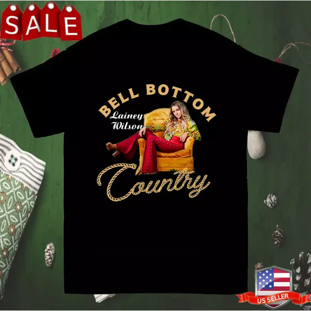 Lainey Wilson Bell Botton Country 2024 T Shirt Full Size S5xl Tshirt