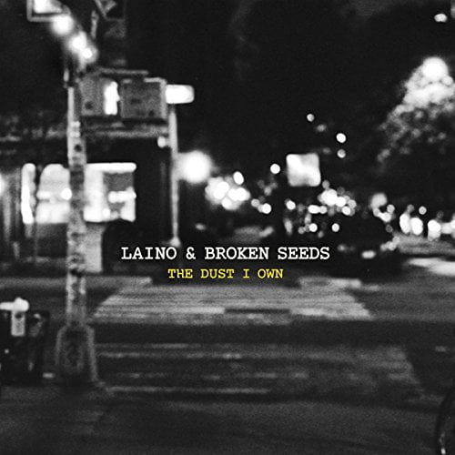 Laino & Broken Seeds The Dust I Own (CD)