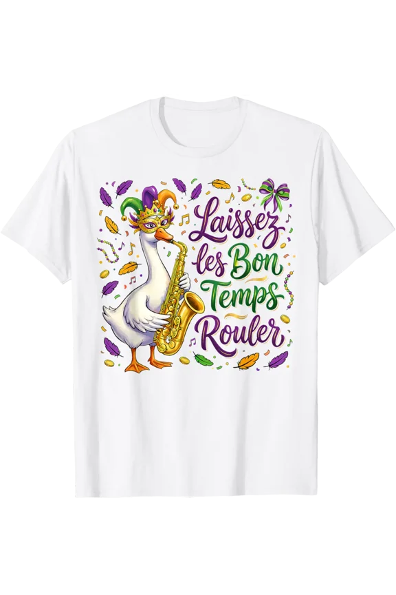 Laissez Les Bon Temps Rouler Mardi Gras Goose T-Shirt