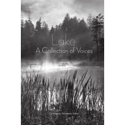 Lake A Collection of Voices, Paperback